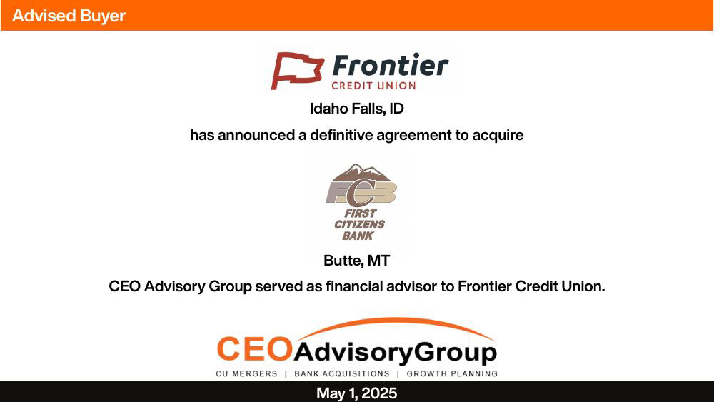 CEO Advisory Group serves as lead financial advisor to Frontier Credit Union's acquisition of First Citizens Bank of Butte