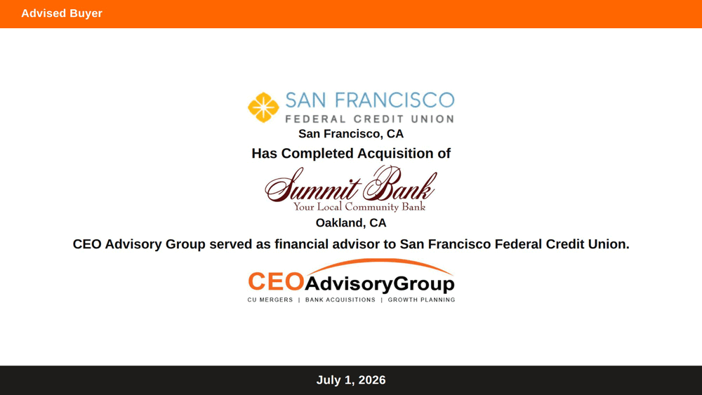 Tombstone announcing San Francisco Federal Credit Union's completed acquisition of Summit Bank, with CEO Advisory Group as financial advisor